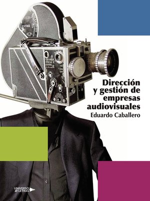cover image of Dirección y gestión de empresas audiovisuales